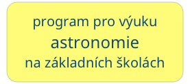 program pro výuku astronomie
na základních školách